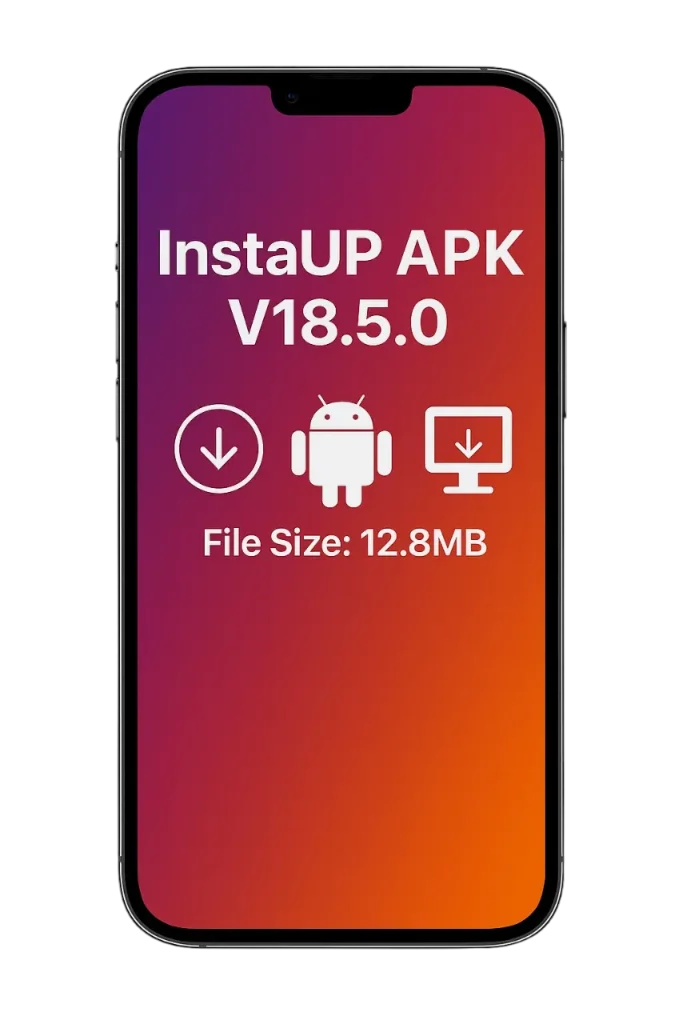 Download InstaUp APK Old Version 34 InstaUp APK v18.5.0