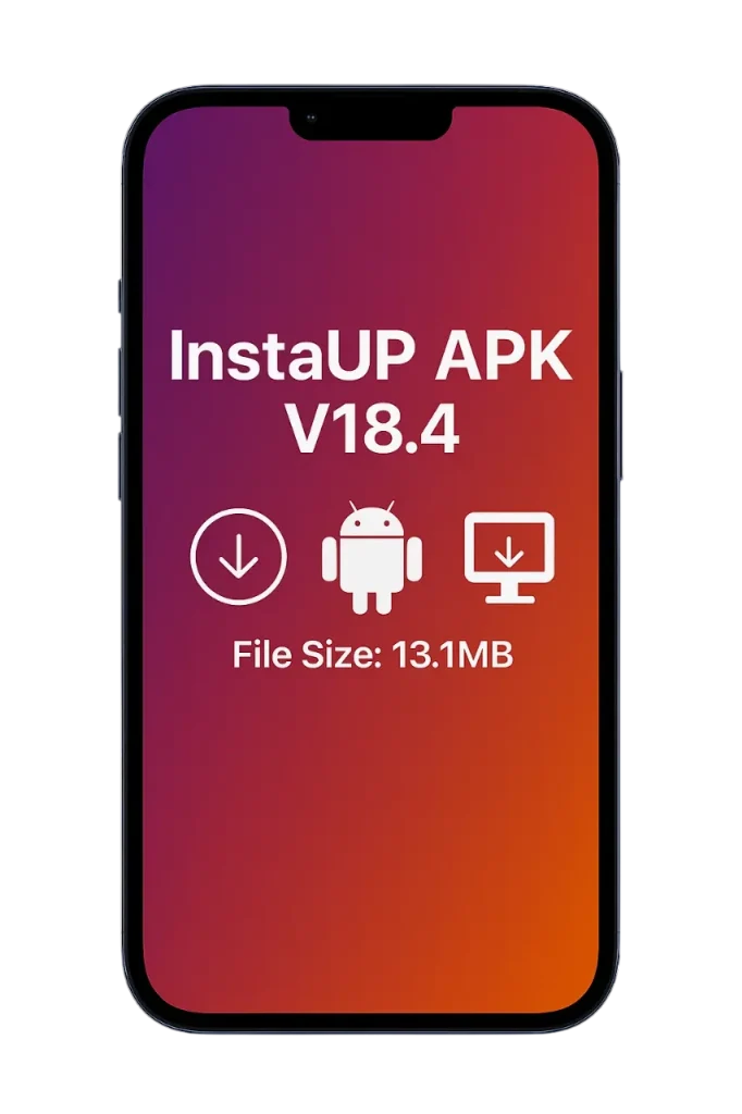 Download InstaUp APK Old Version 35 InstaUp APK v18.4