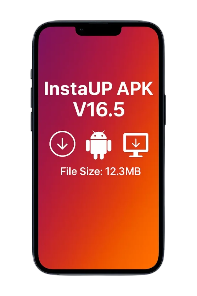 Download InstaUp APK Old Version 45 InstaUp APK 16.5