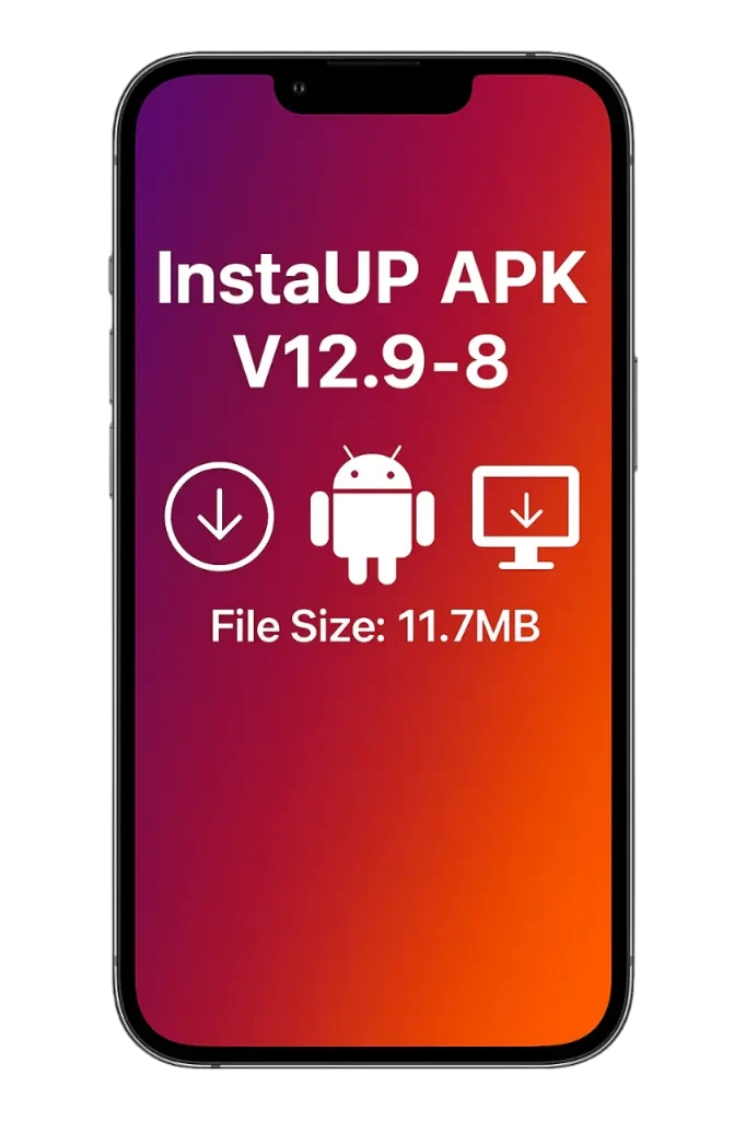 Download InstaUp APK Old Version 55 InstaUp APK 12.9
