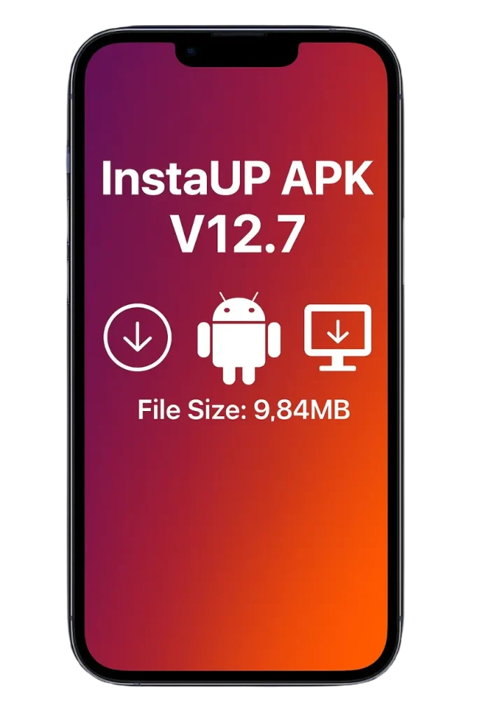 Download InstaUp APK Old Version 57 InstaUp APK 12.7