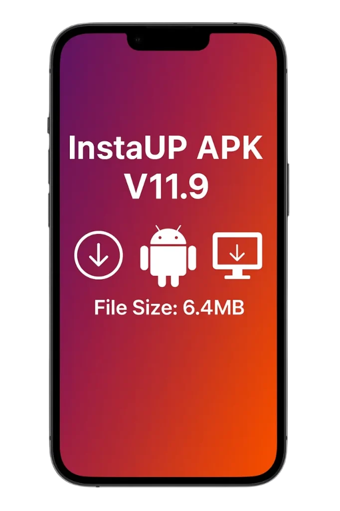 Download InstaUp APK Old Version 60 InstaUp APK